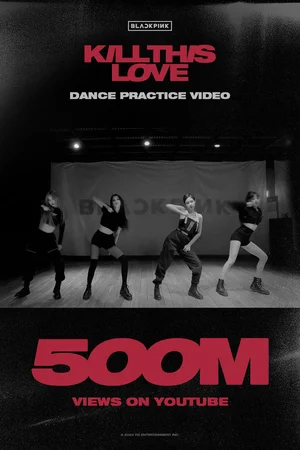 블랙핑크, 'Kill This Love' 안무 영상 5억뷰 돌파!!
