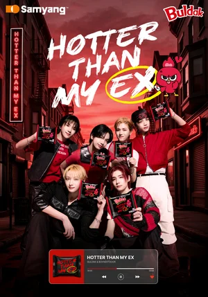 삼양식품 불닭브랜드,‘Hotter Than My EX’ 글로벌 캠페인 시작